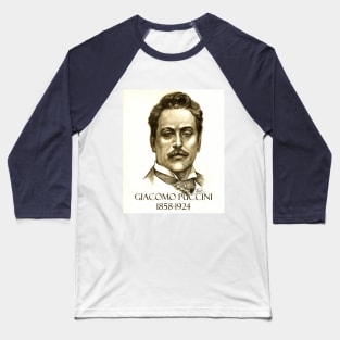 Great Composers: Giacomo Puccini Baseball T-Shirt